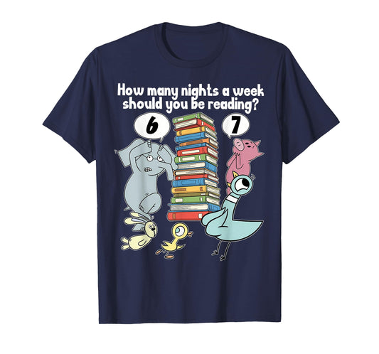 How Many Nights a Week Should You be Reading? 6–7 T-Shirt