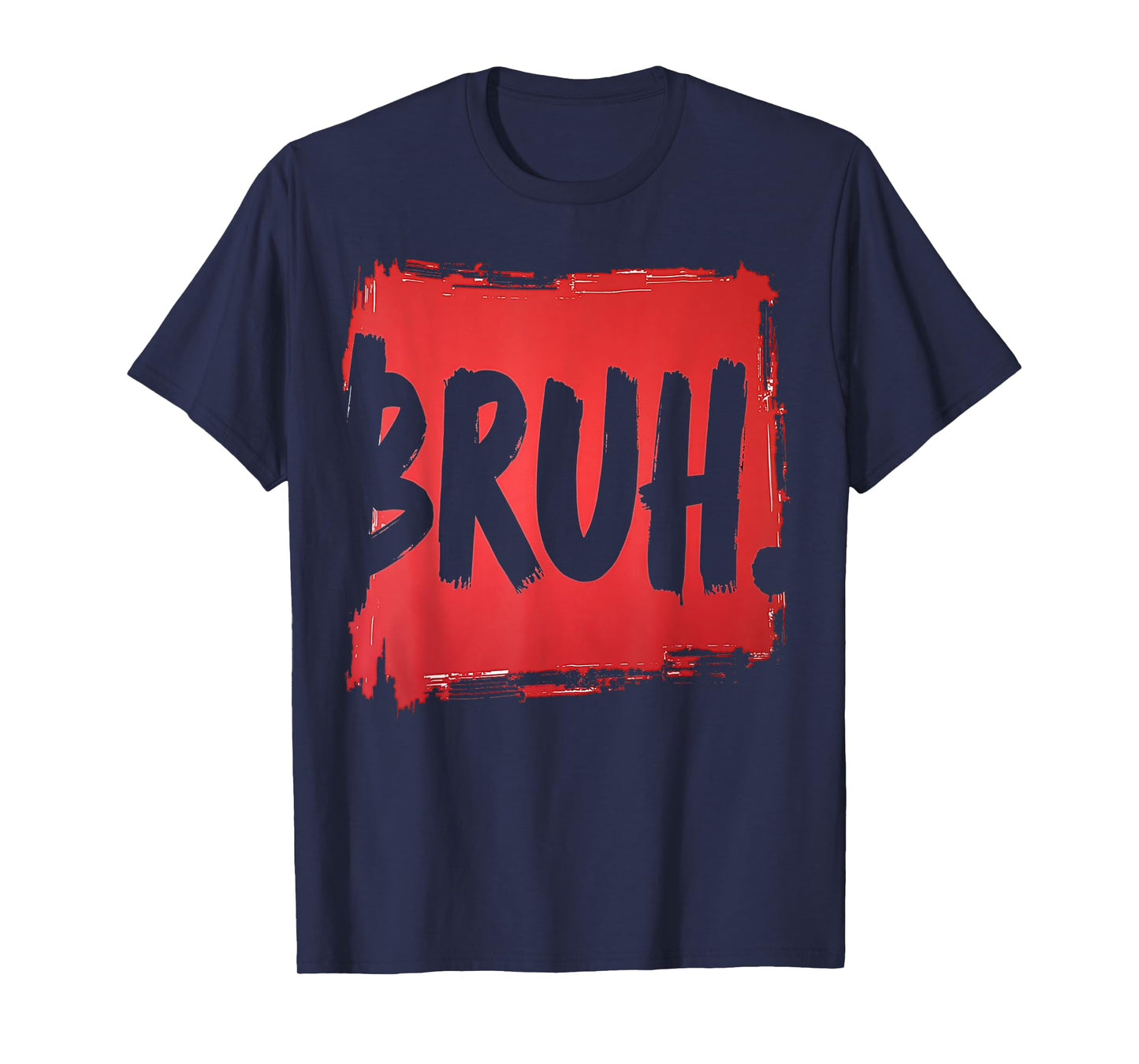 Bruh funny saying meme Bro Boy Girls kids youth teen slang T-Shirt