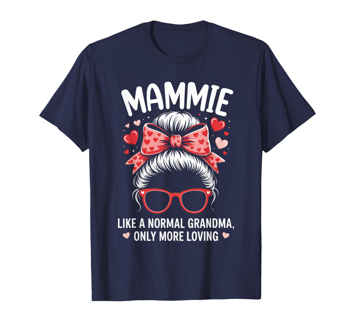MAMMIE Valentine Quote for Loving Grandma with Cute Bow T-Shirt