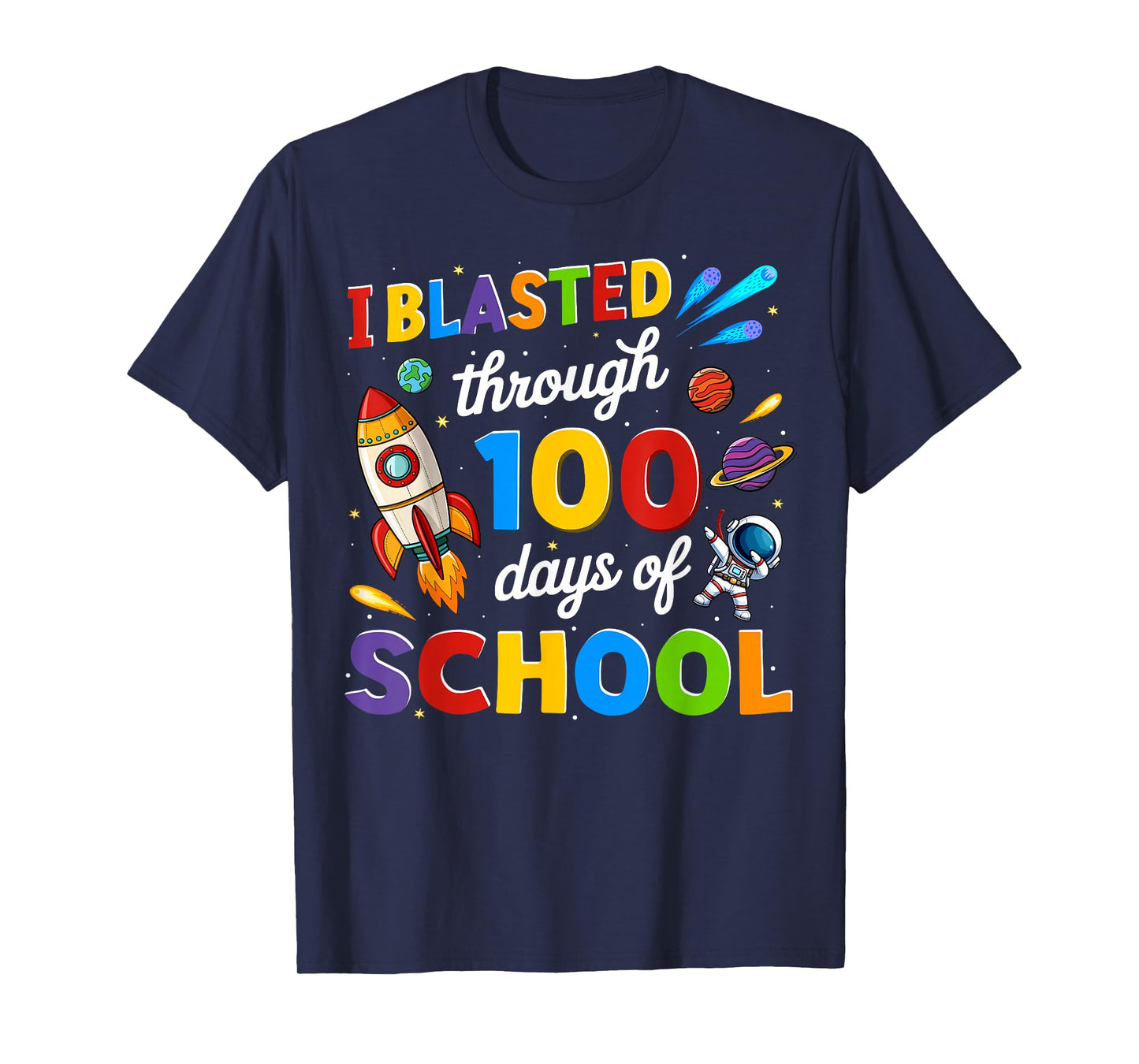 I Blasted Through 100 Days of School Space Teacher Kids Boys T-Shirt
