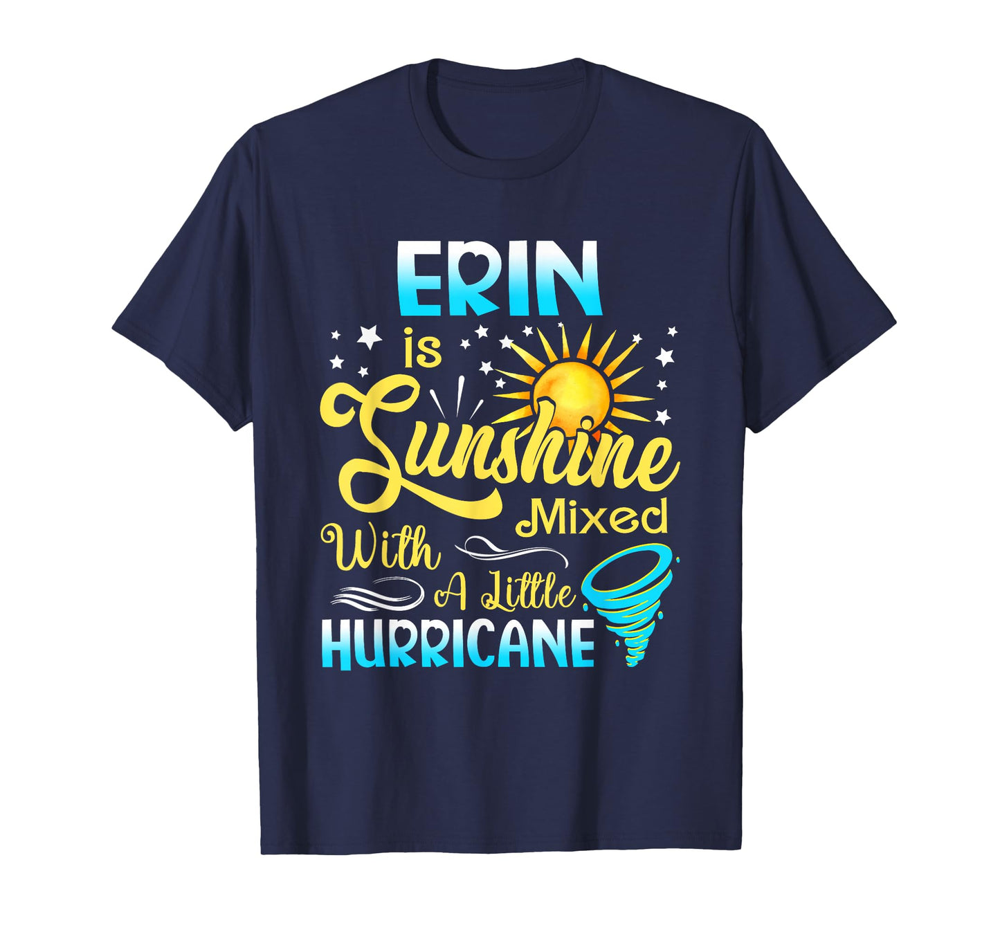 Erin First Name - Sunshine Mixed Little Hurricane T-Shirt