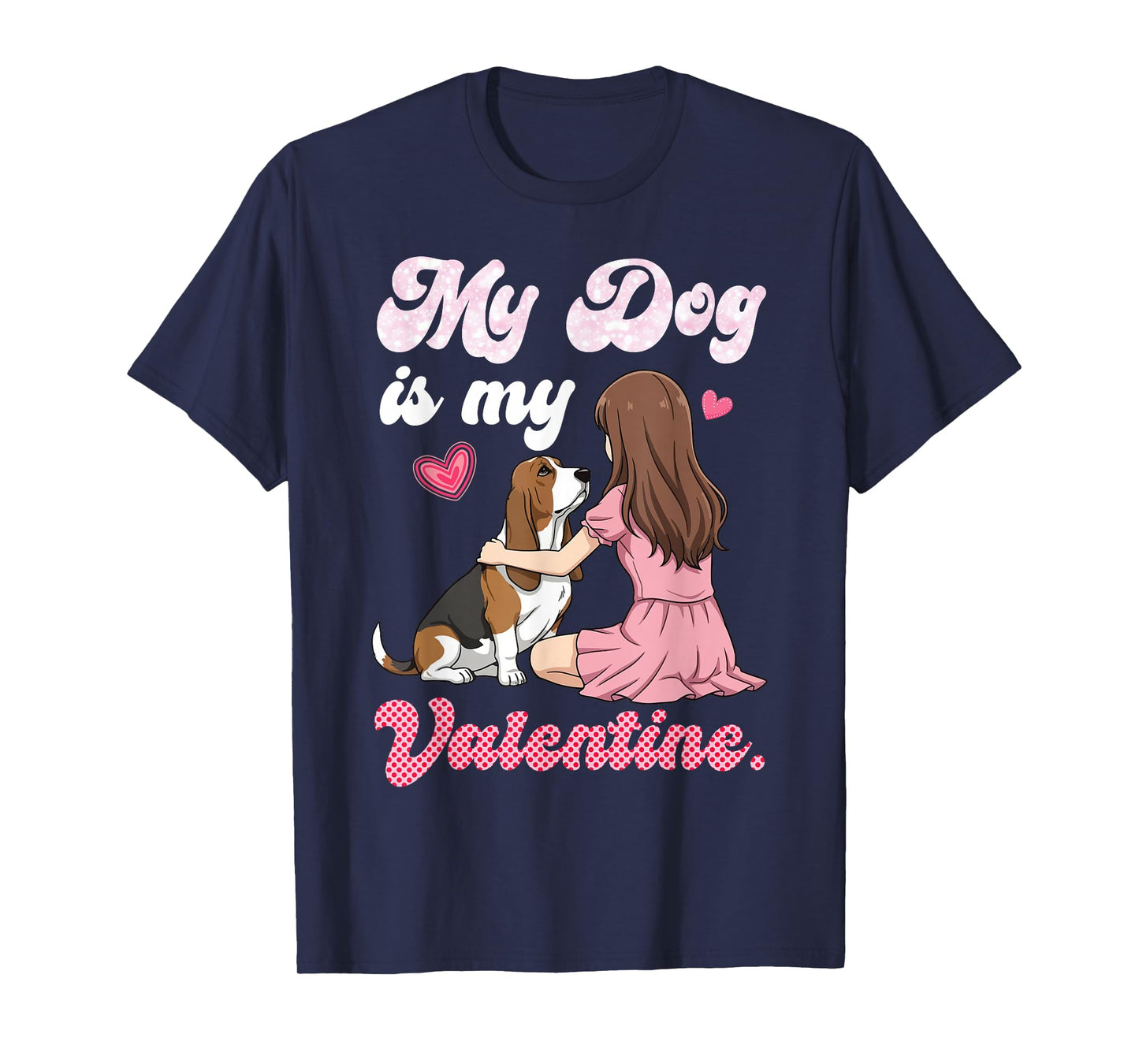 Cute Girl with My Dog is My Valentine Basset Hound Mom Mama T-Shirt