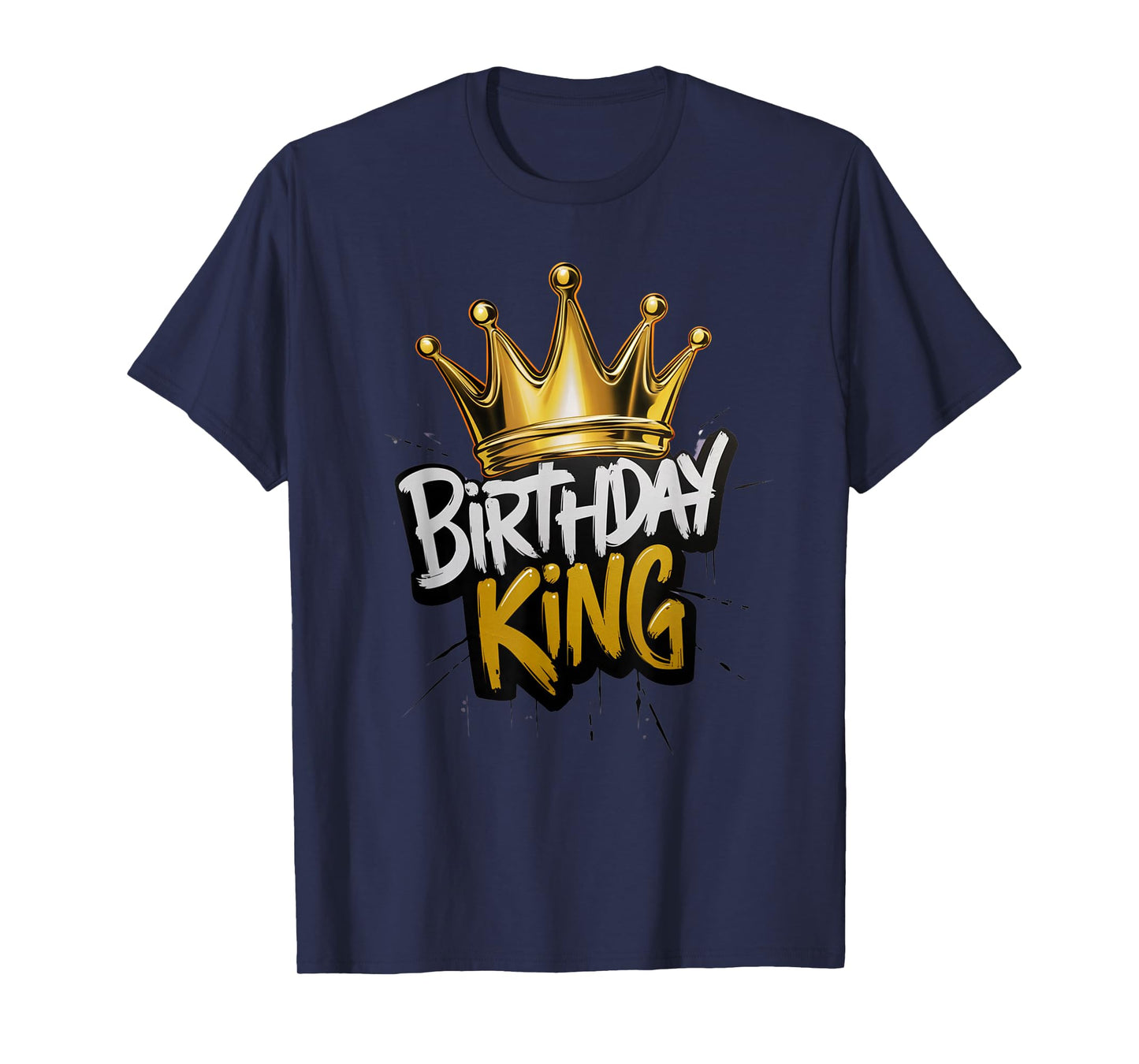 Birthday King With Crown Funny Birthday Party T-Shirt