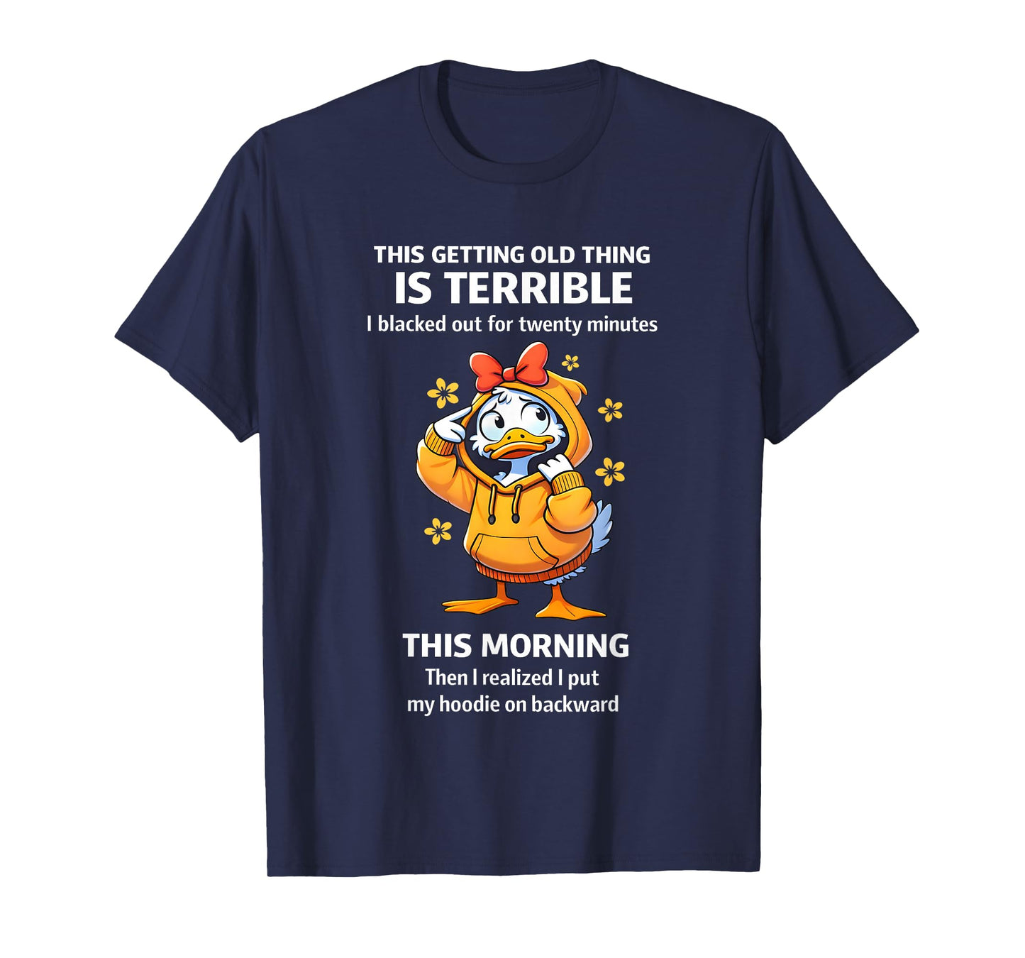 This Getting Old Thing is Terrible T-Shirt