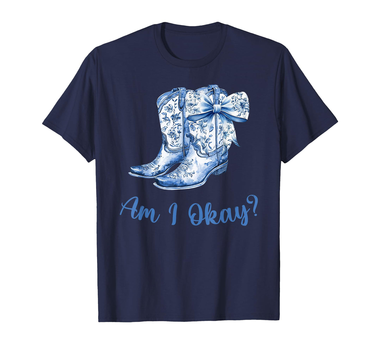 Am I Okay T-Shirt