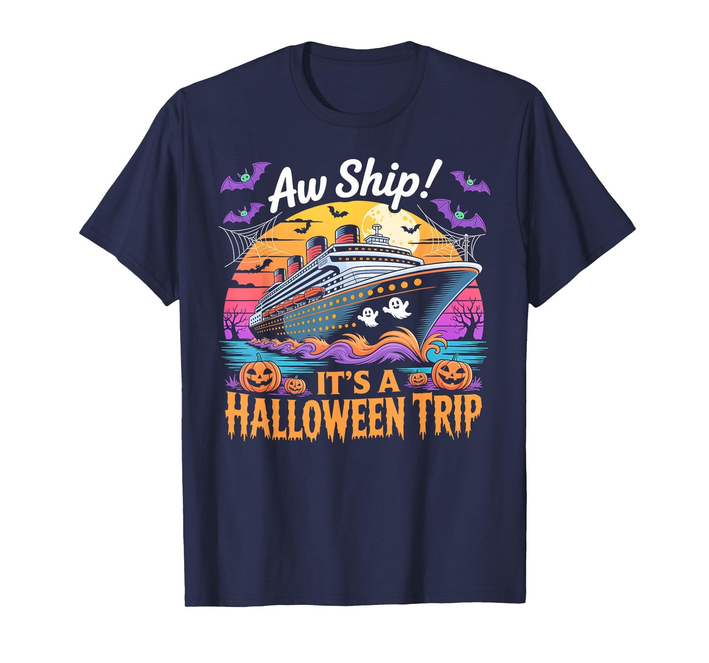 Aw Ship It’s a Halloween Trip Funny Cruise Ghost Costume Tee T-Shirt