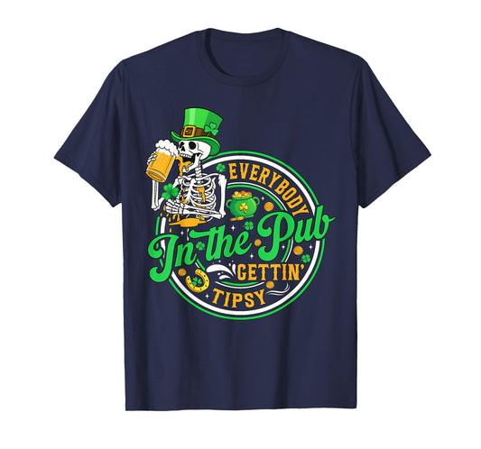 Everybody in The Pub Getting Tipsy St Patricks Day Men Women T-Shirt