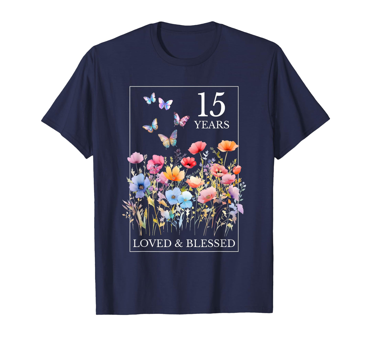 15 Years Loved Blessed Butterfly Flower Stamp 15th Birthday T-Shirt
