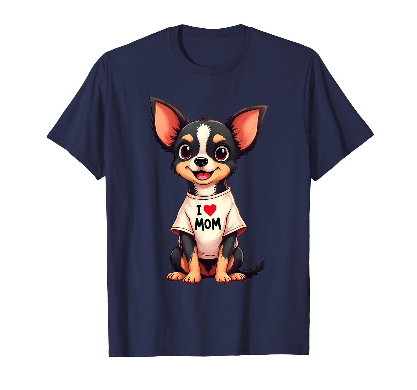 Chihuahua Dog I Love Mom Mothers Day Dog Lover T-Shirt