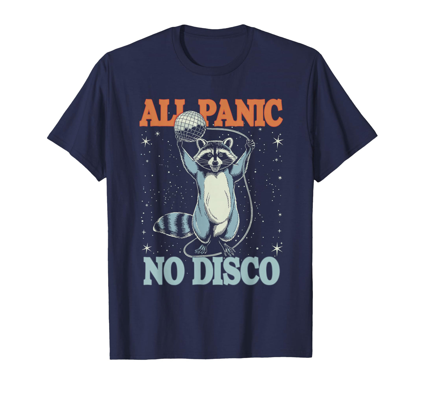 All Panic No Disco Funny Raccoon T-Shirt