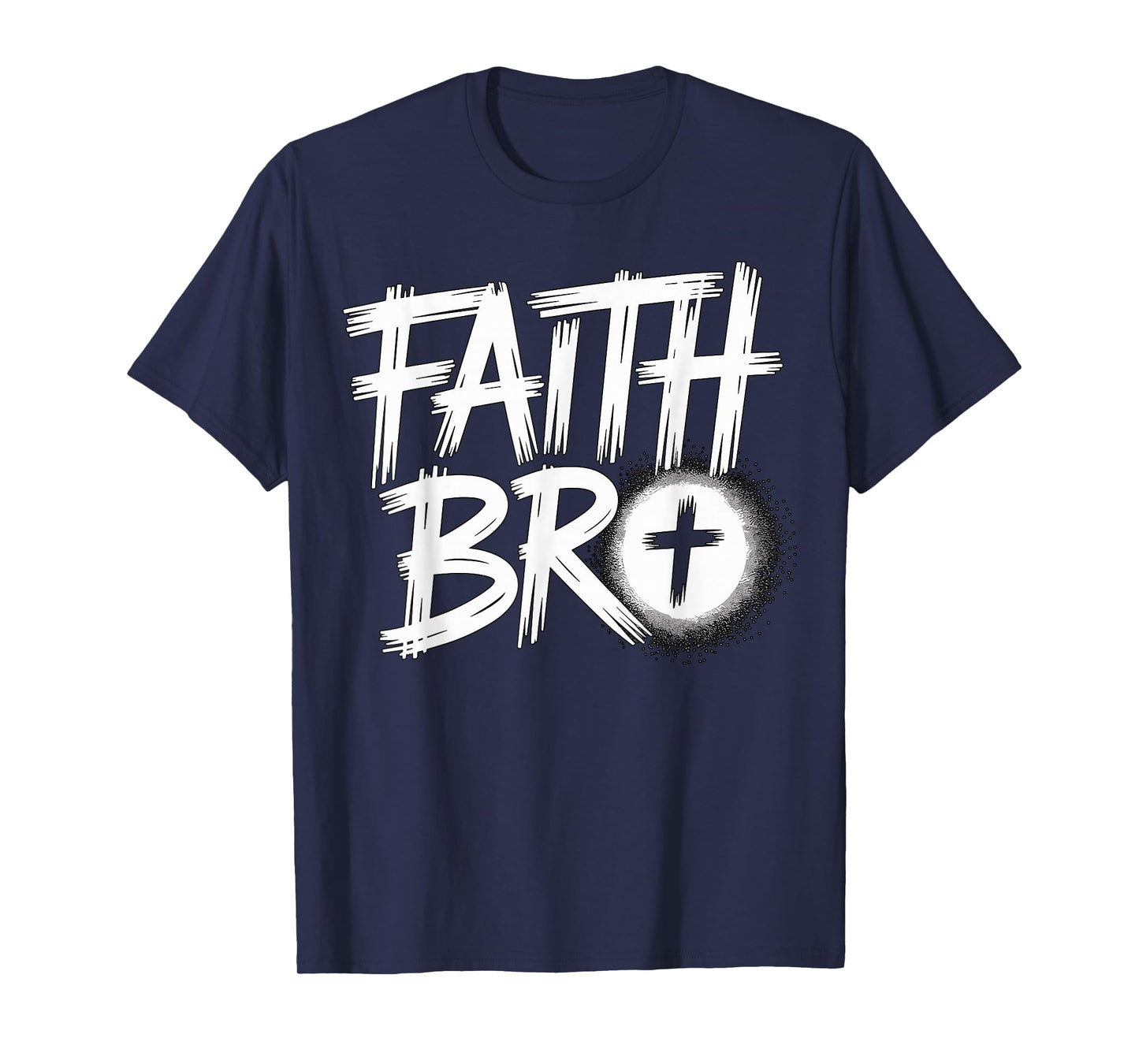 Faith Bro Christian Faith T-Shirt