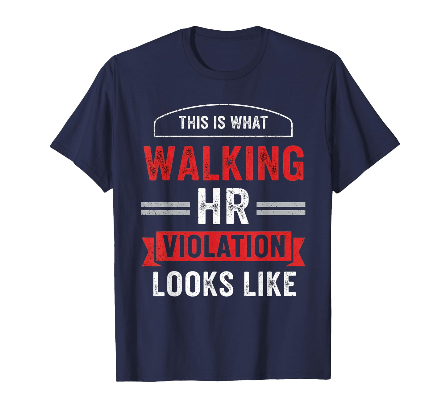 This is What A Walking Hr Violation Looks Like Payroll Job T-Shirt