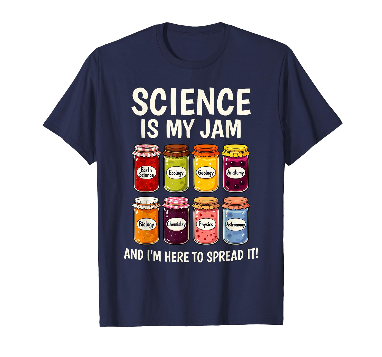 Science is My Jam | Chemistry College Teacher Appreciation T-Shirt