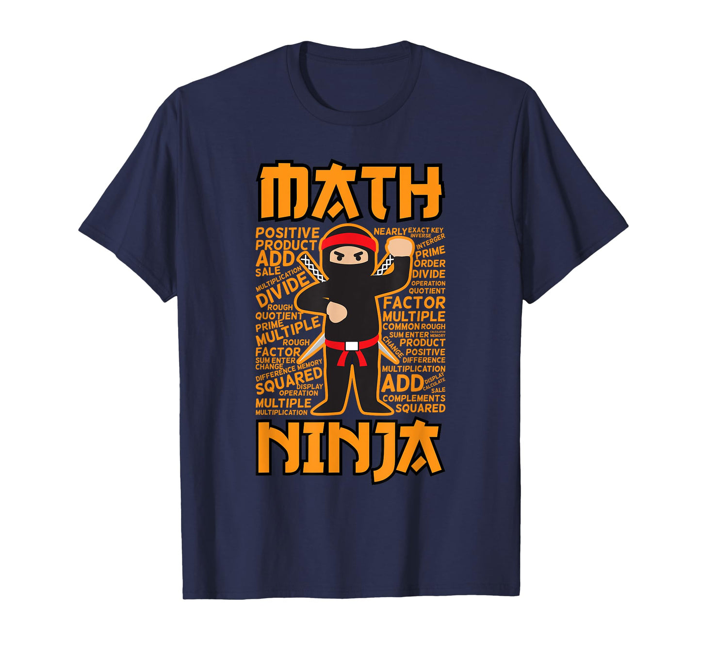 Funny Math Ninja Gift Idea For Maths Teacher Student Men Women Girls Kids T-Shirt