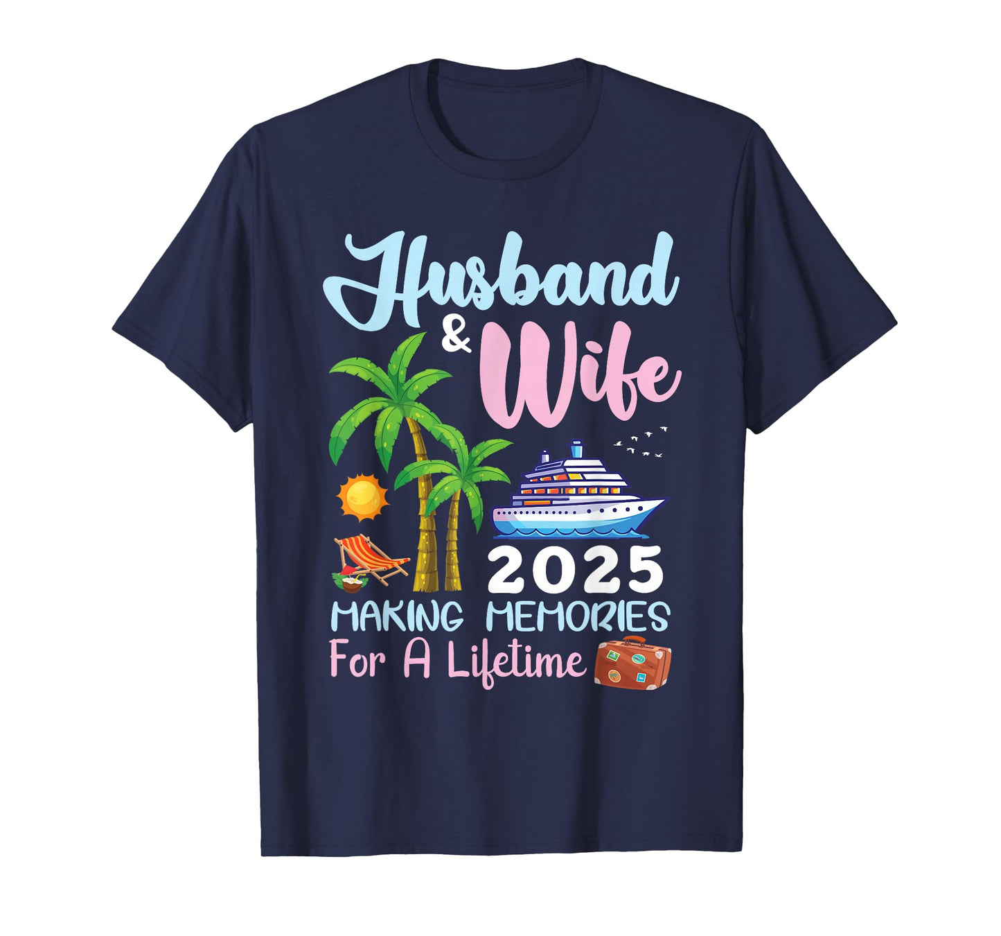 B2Shop Happy New Trip Husband & Wife 2025 Making Memories Cruise T-Shirt - Black, Small, Unisex-Adults, Short Sleeve, T-Shirt, All Seasons, Letter Print, Christmas