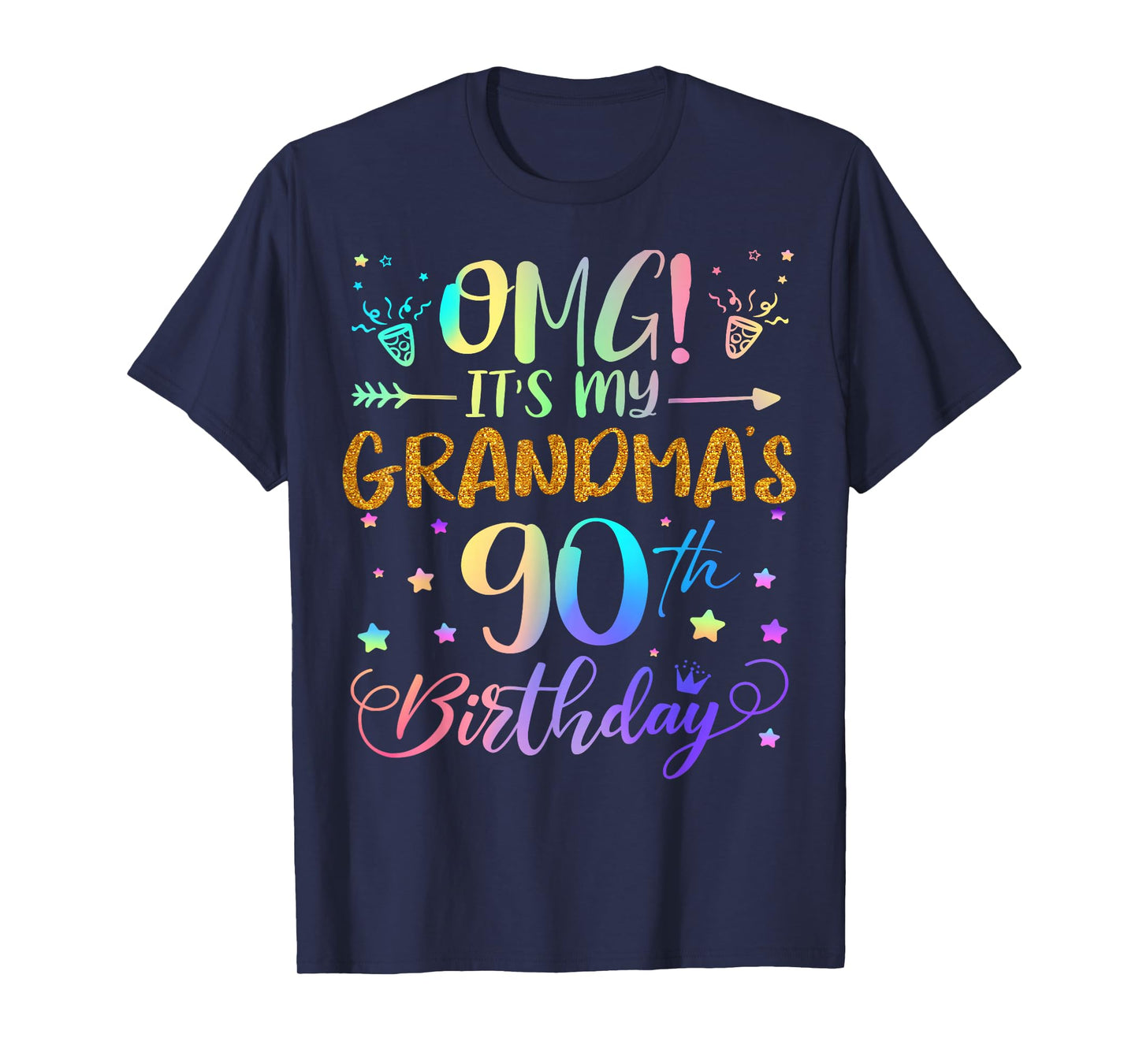OMG It's My Grandma's 90th Birthday Sweet 90 Years Old T-Shirt
