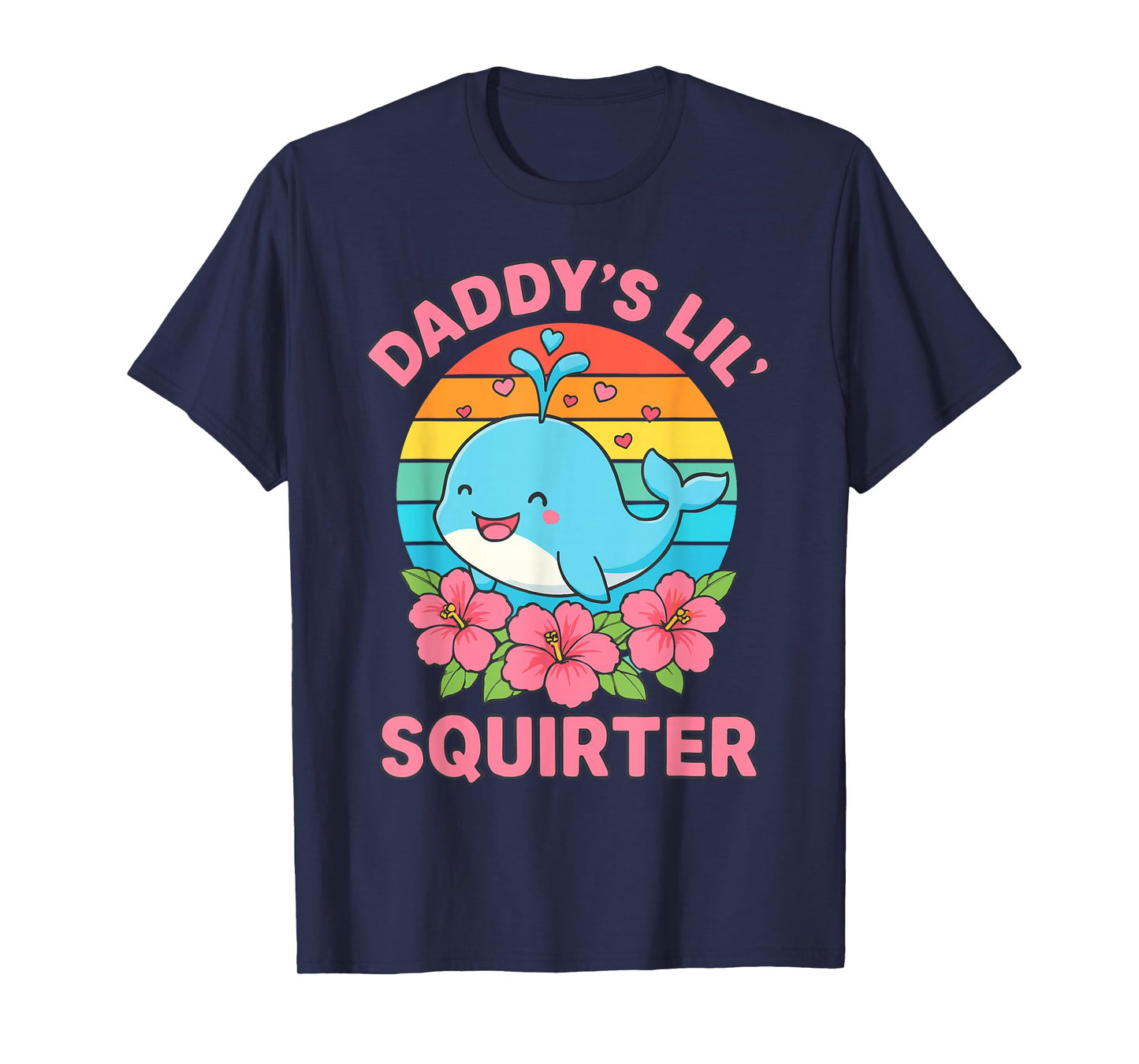 Inappropriate Funny Daddy's Lil Squirter Embarrassing Women T-Shirt