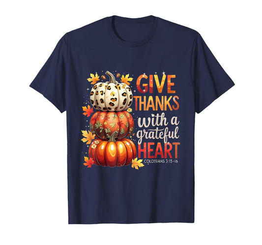Give Thanks with a Grateful Heart Bible Verse Pumpkin T-Shirt