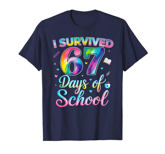 Tie Dye I Survived 67 Days of School Funny Six Seven 67 Meme T-Shirt