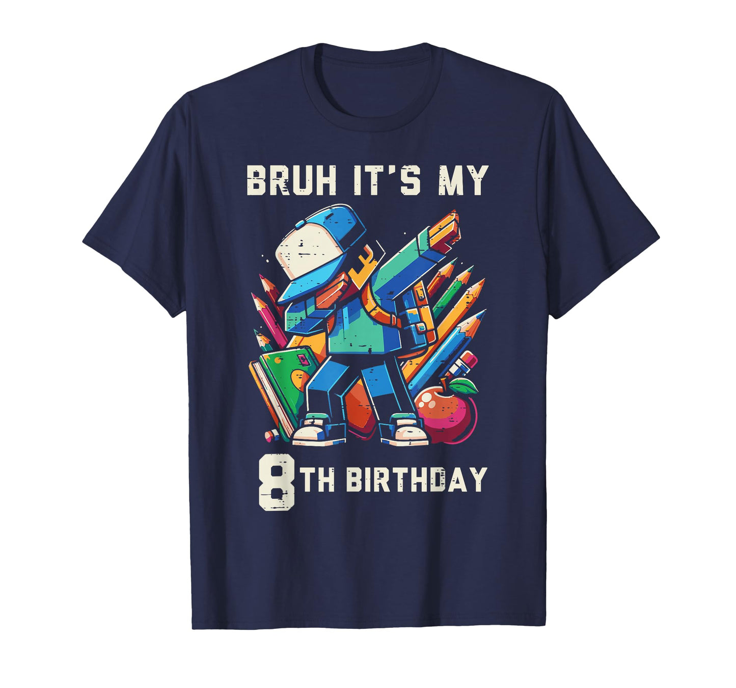 Bruh Its My 8th Birthday Pixel Dab 8 Bday Gamer Boys Kids T-Shirt