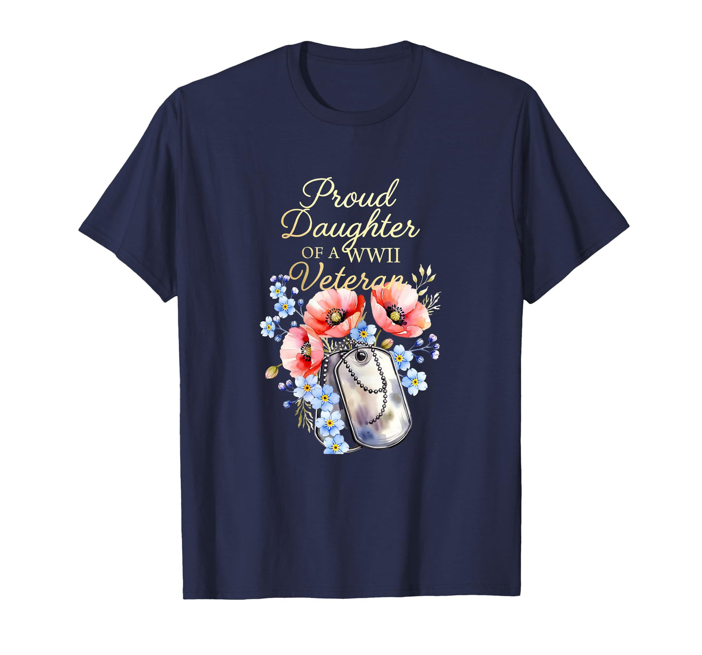 Proud Daughter of a WWII Veteran Floral Patriotic Family T-Shirt