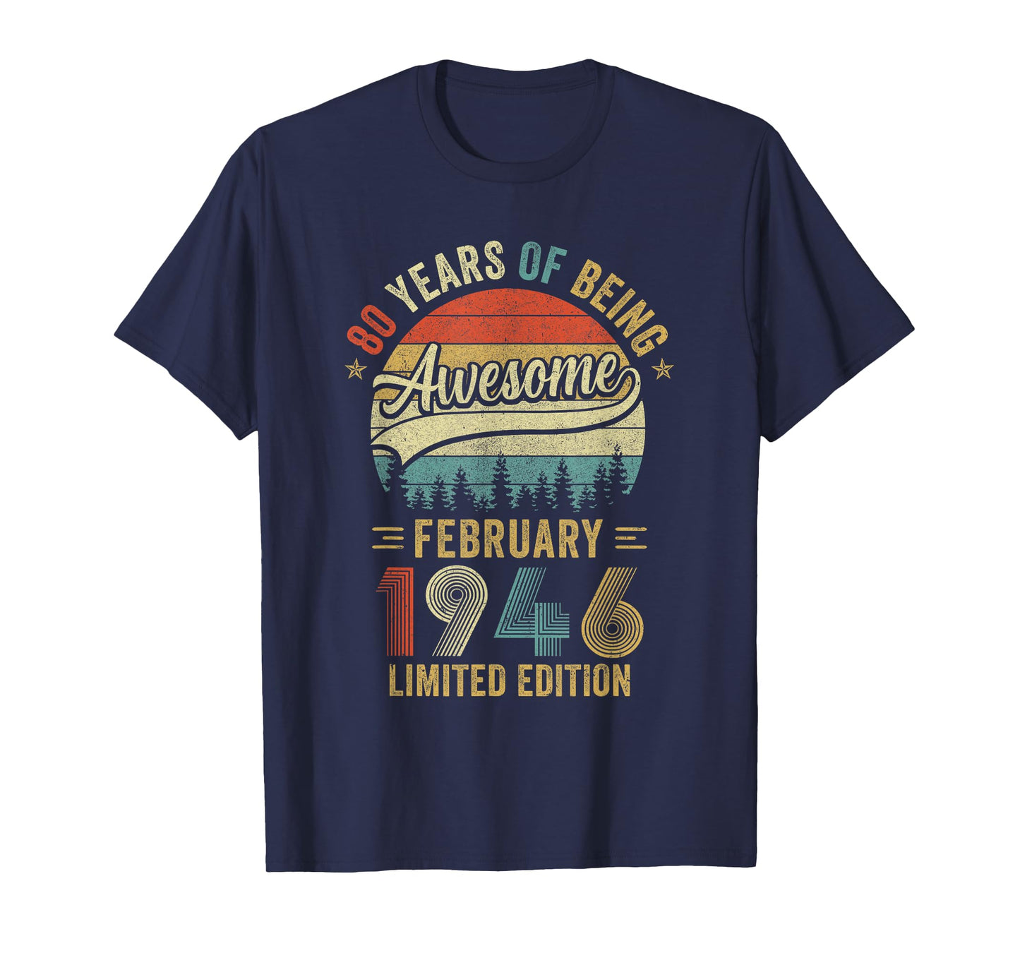 Vintage February 1946 Old 80Th Birthday Men Women T-Shirt