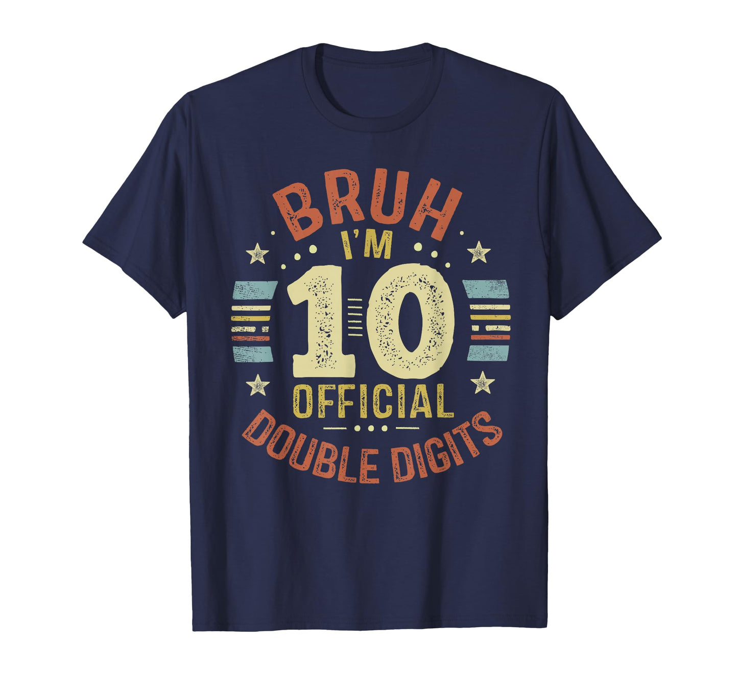 Bruh I'm 10 Official Double Digits 10th Birthday 10 Year Old T-Shirt