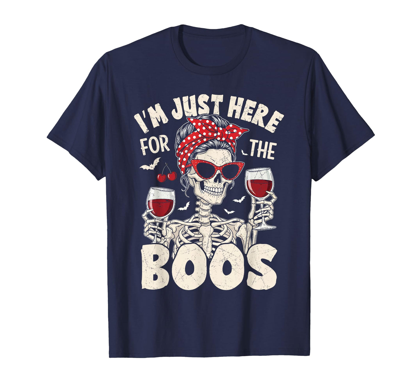Women Halloween Funny I'm Just Here for The Boos Skeleton T-Shirt