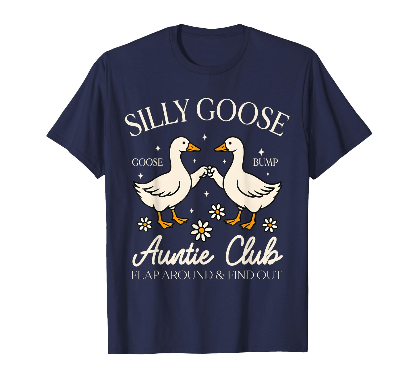 Auntie Aunt Silly Goose Mother’s Day Silly Goose Auntie Club T-Shirt