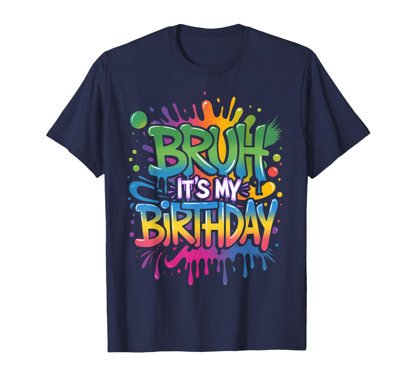Bruh It's My Birthday Funny Birthday Boy Teen Gamer Meme T-Shirt