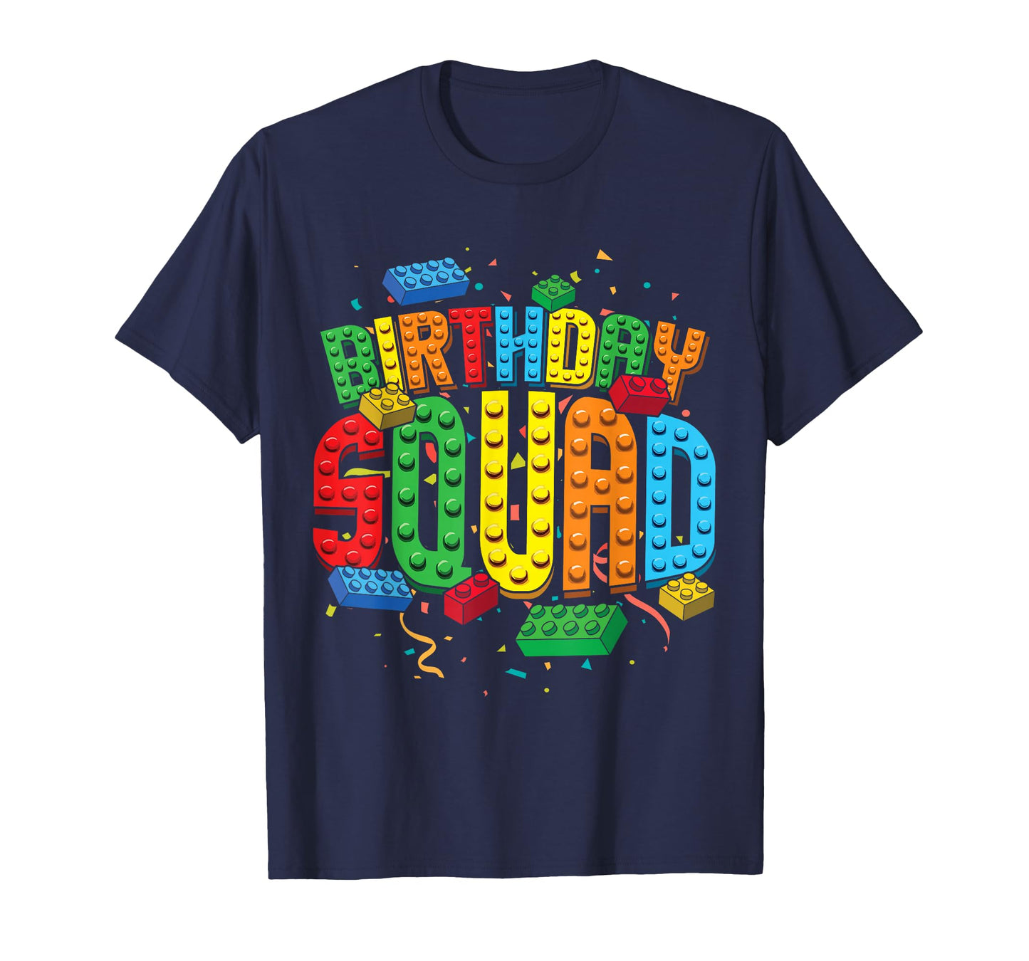 Birthday Squad Playing Bricks Brick Builder Block Building T-Shirt