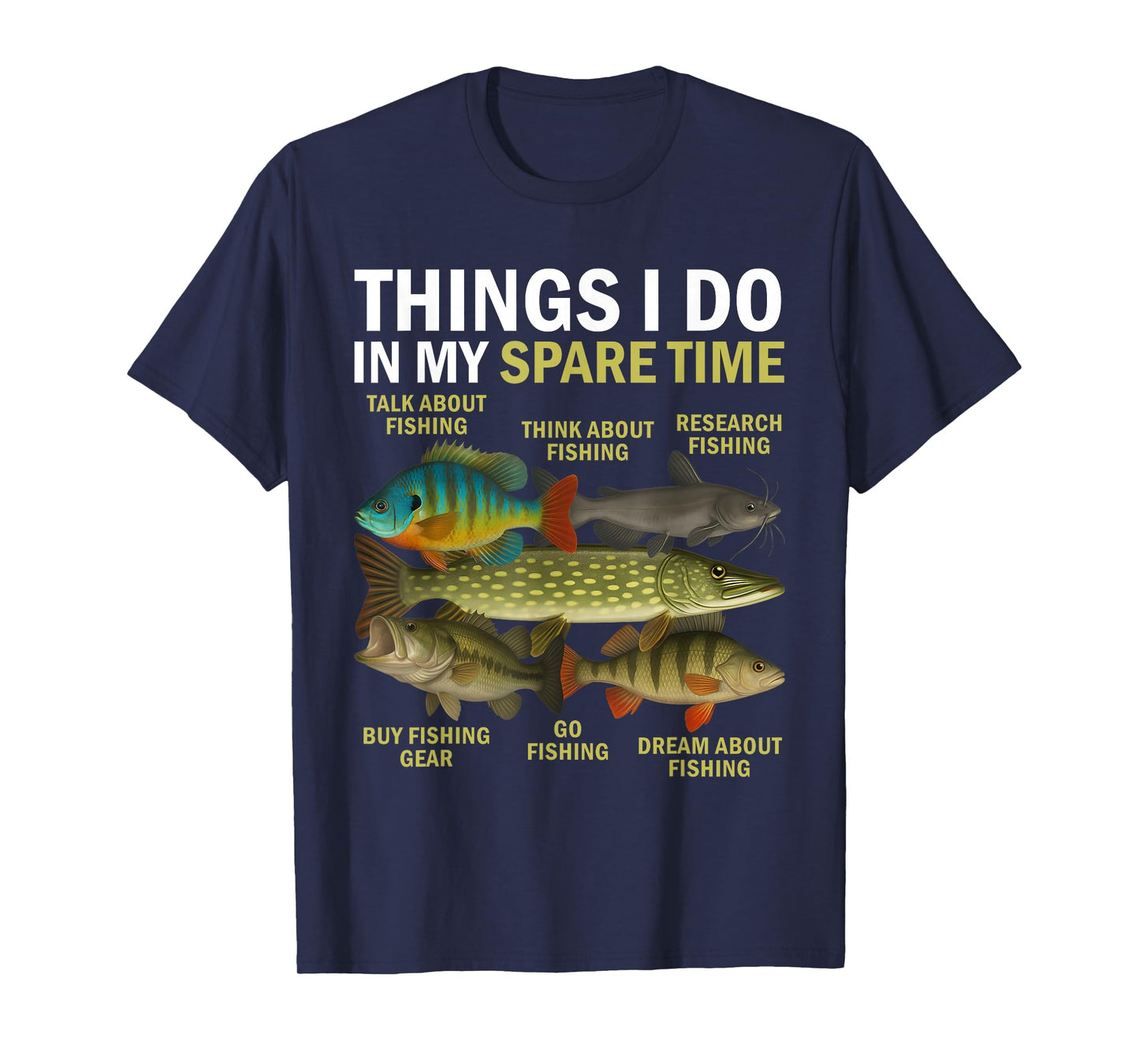 Things I Do in My Spare Time Fishing Bass Fisherman Anglers T-Shirt