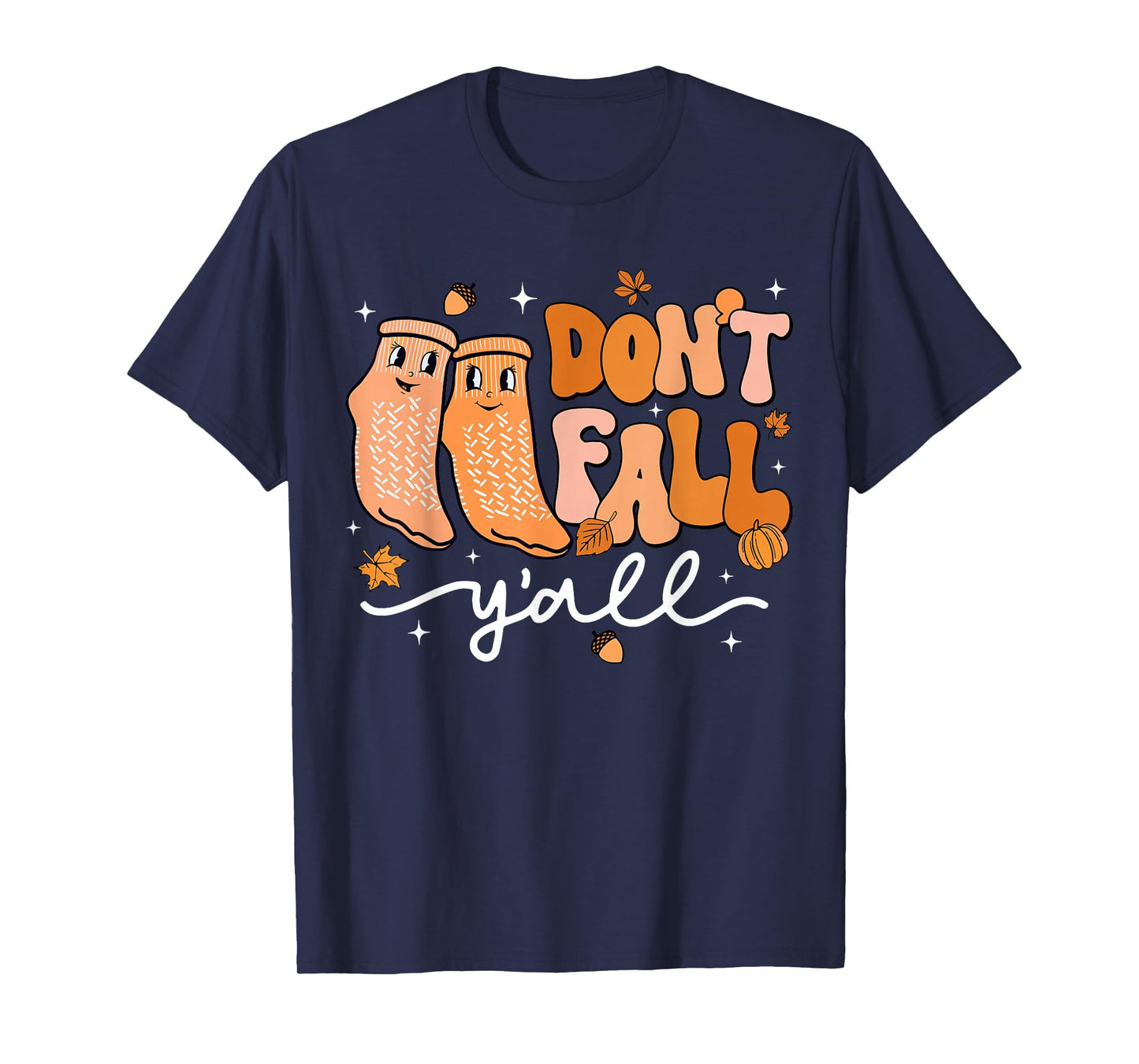 Don't Fall Y'all Fall Prevention Fall Physical Therapy Nurse T-Shirt