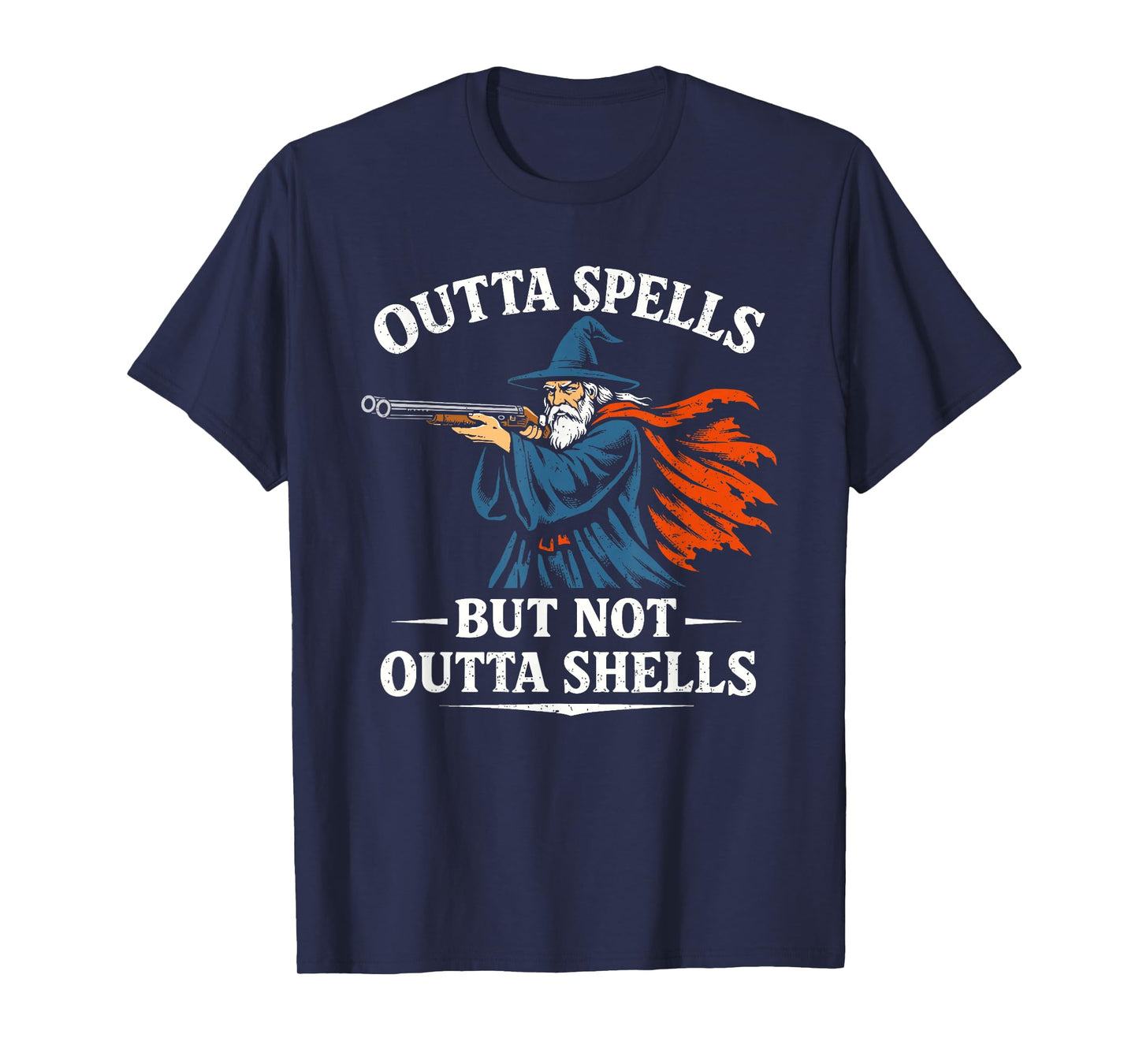Outta Spells But Not Outta Shells Funny Wizard T Meme T-Shirt
