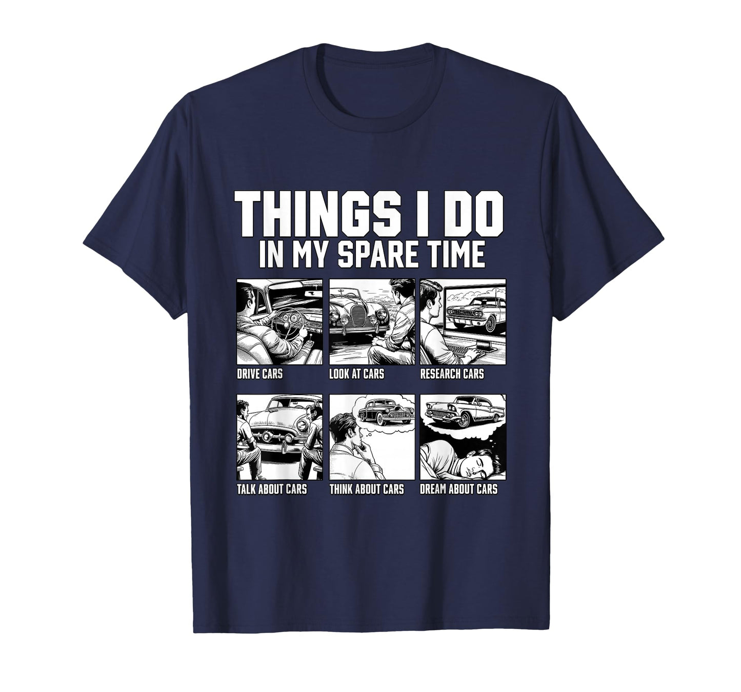 Car Shirts Things I Do In My Spare Time Car Guy or Mechanic T-Shirt