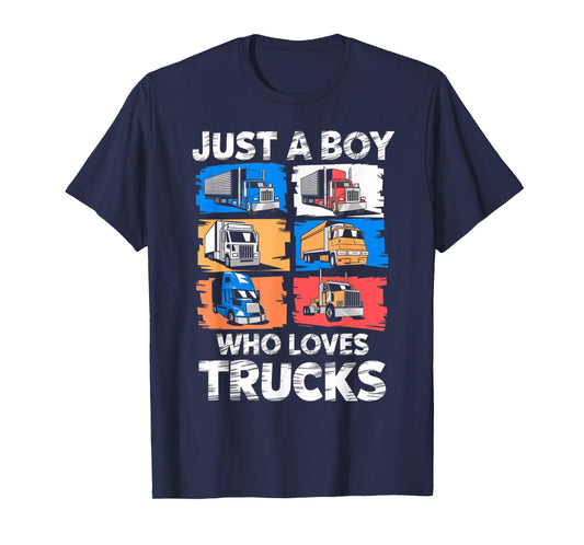 Just A Boy Who Loves Trucks Funny Semi Truck Lover Kids Boys T-Shirt