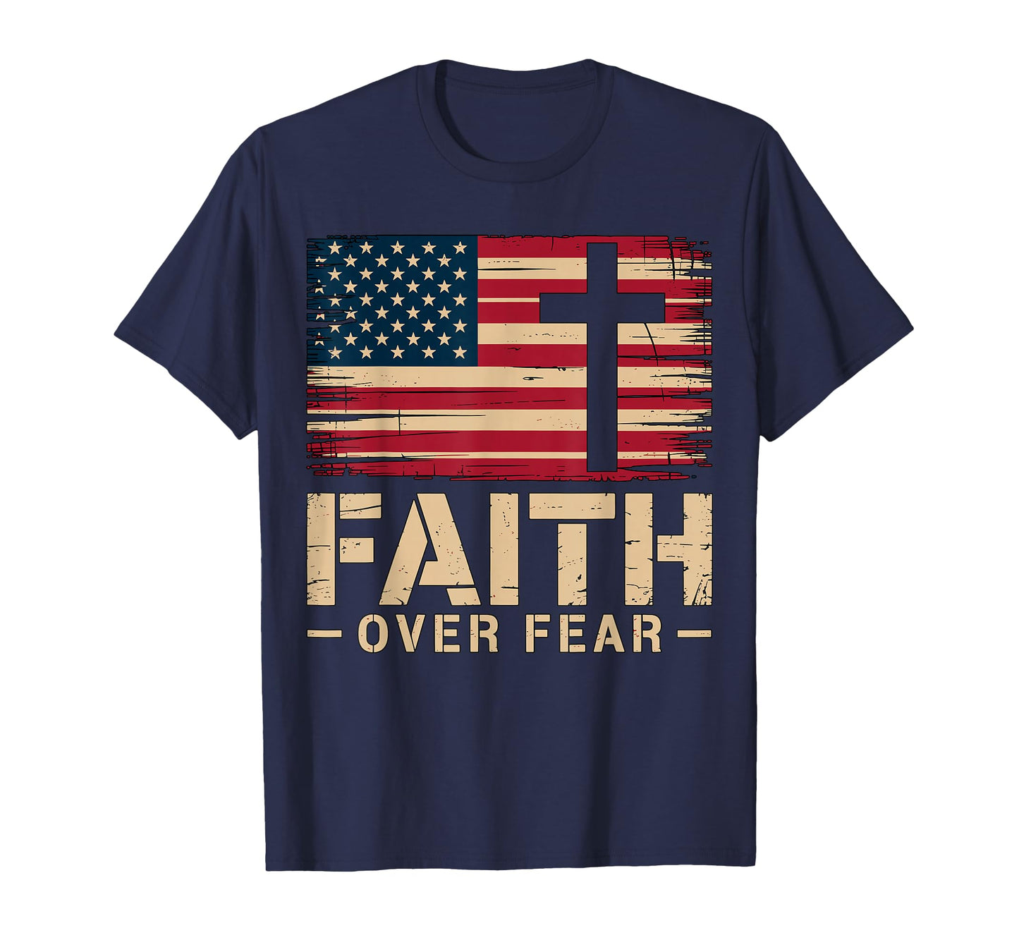 American Flag Faith Over Fear Christian T-Shirt