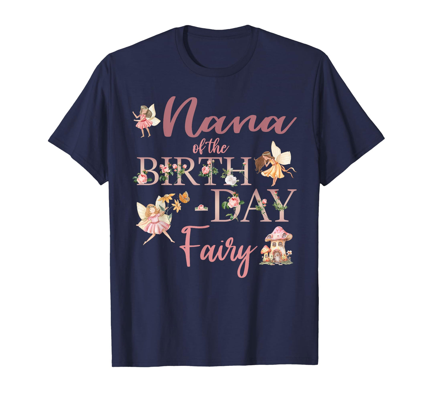 Nana Of The Birthday Fairy First Birthday Family Matching T-Shirt