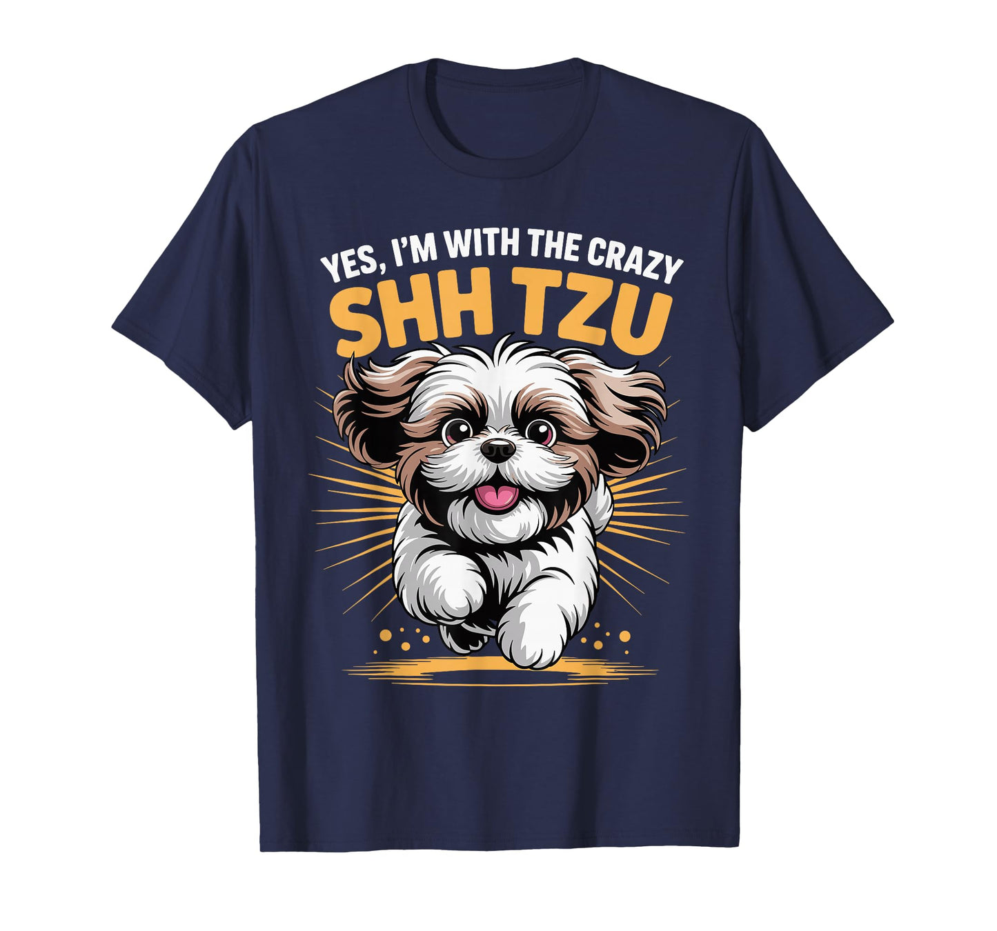 Funny Cute Pet Dog Breed Yes I'm with The Crazy Shih Tzu T-Shirt