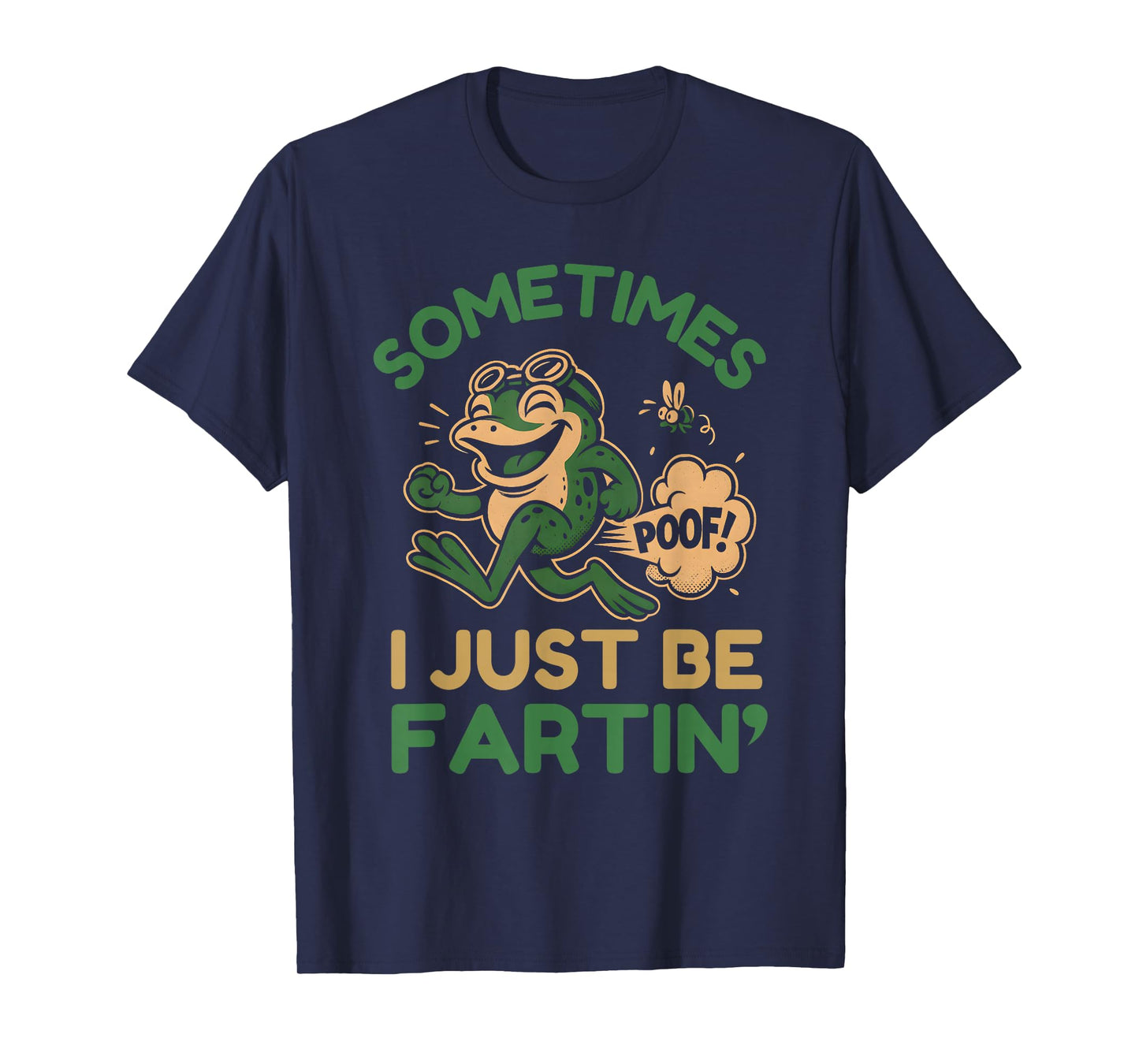 Sometimes I Just Be Farting Funny Frog Meme T-Shirt