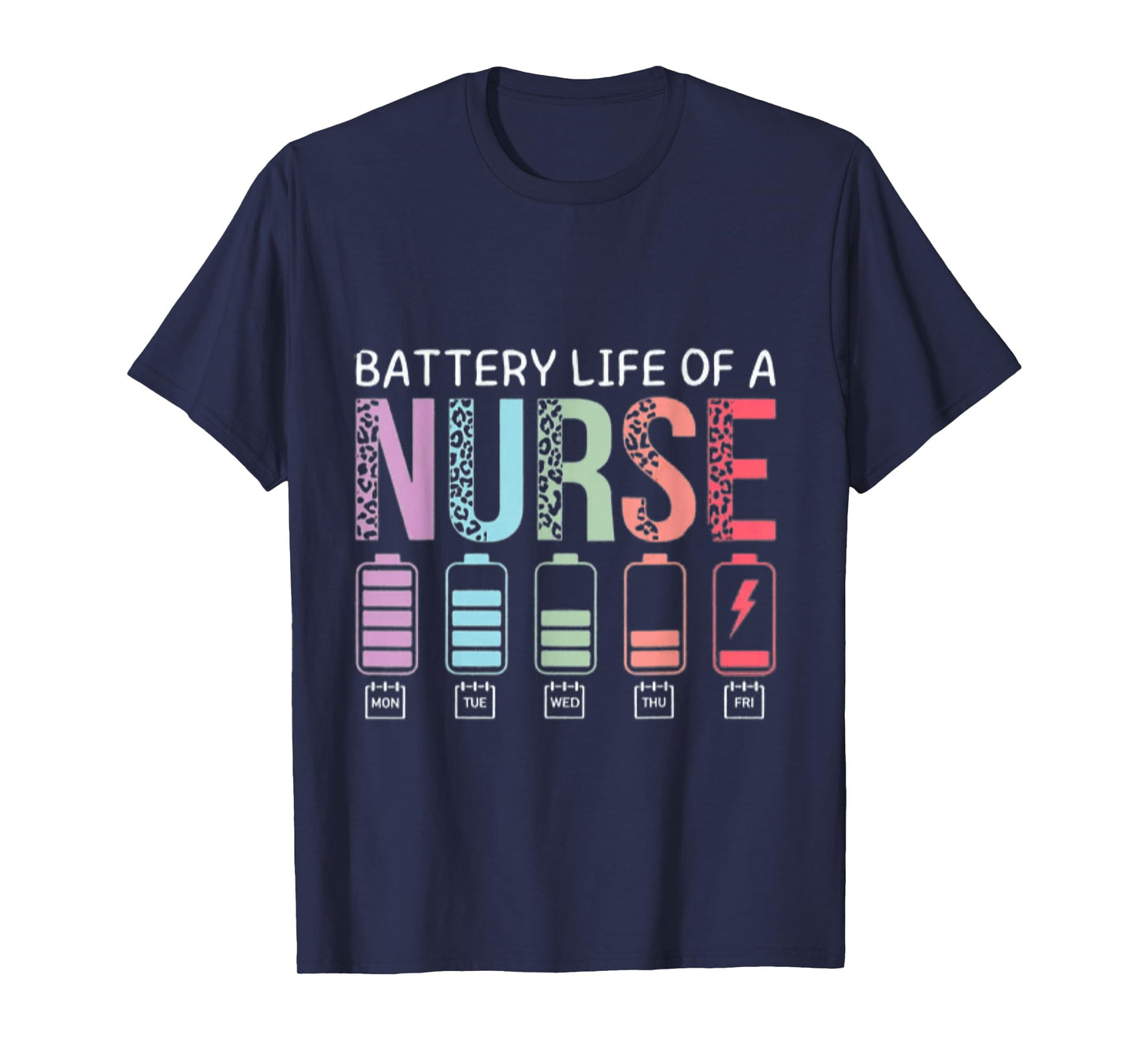 Battery Life Of A Nurse Funny School Teacher Appreciation T-Shirt