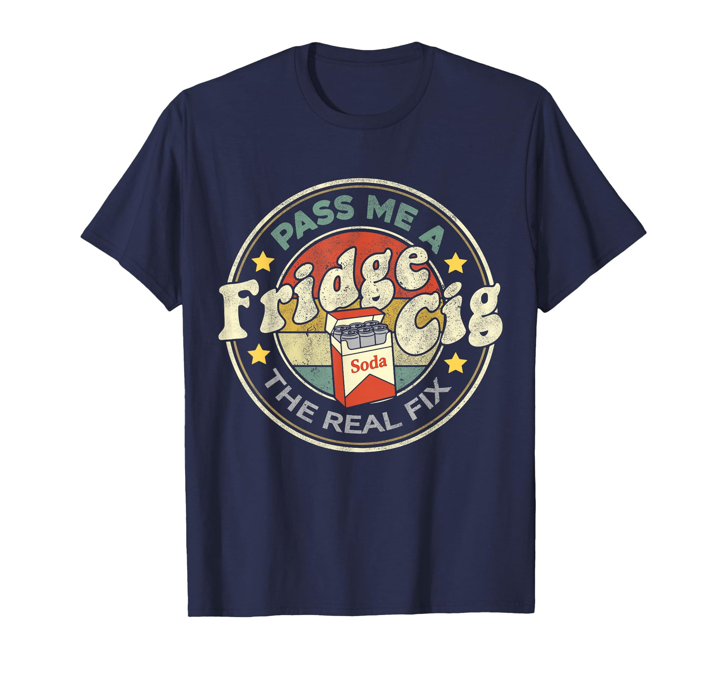 Pass me a Fridge cig Energy Drink Lover Fridge Cigarette T-Shirt