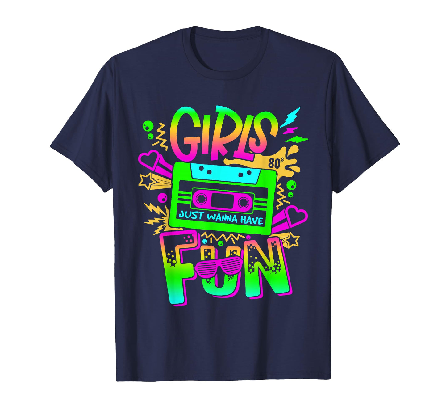 Funny 80's Girls Just Wanna Have Fun 80s Birthday Girl Women T-Shirt