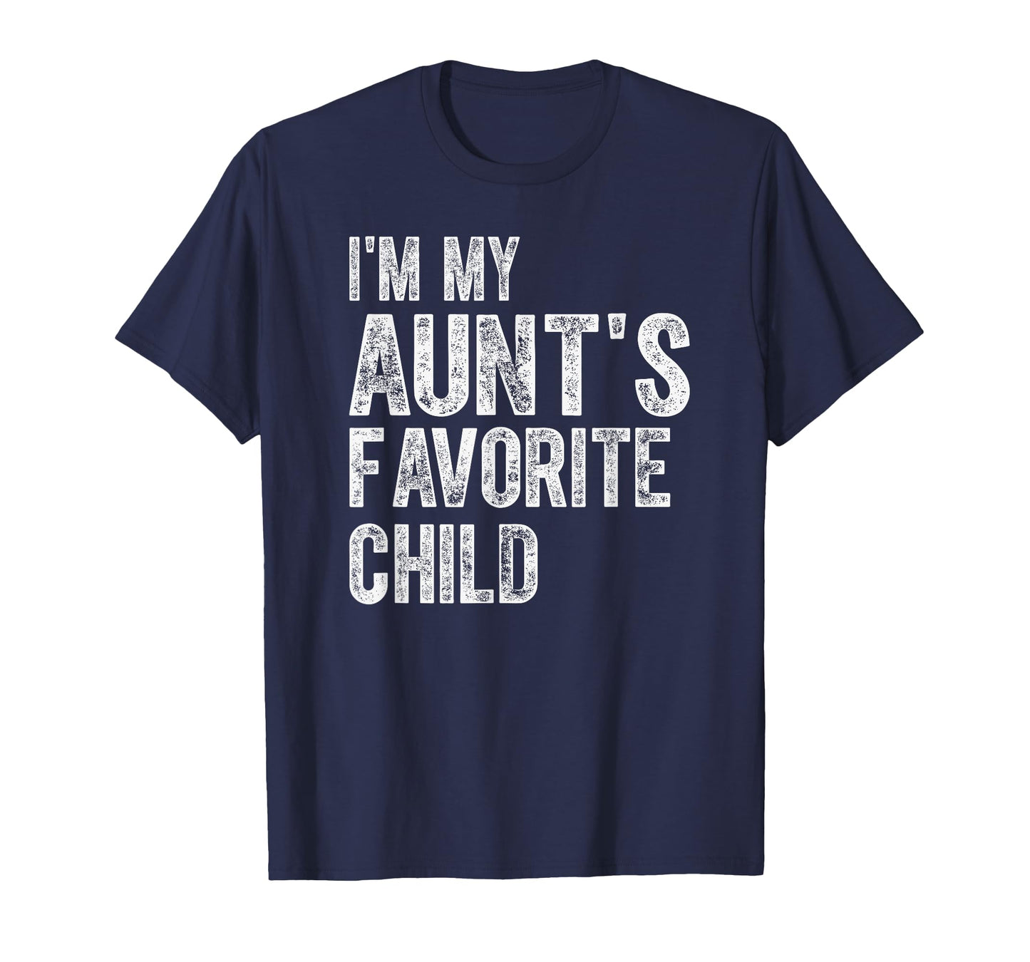Funny Aunt's Favorite Child Saying Family Joke Kids Humor T-Shirt