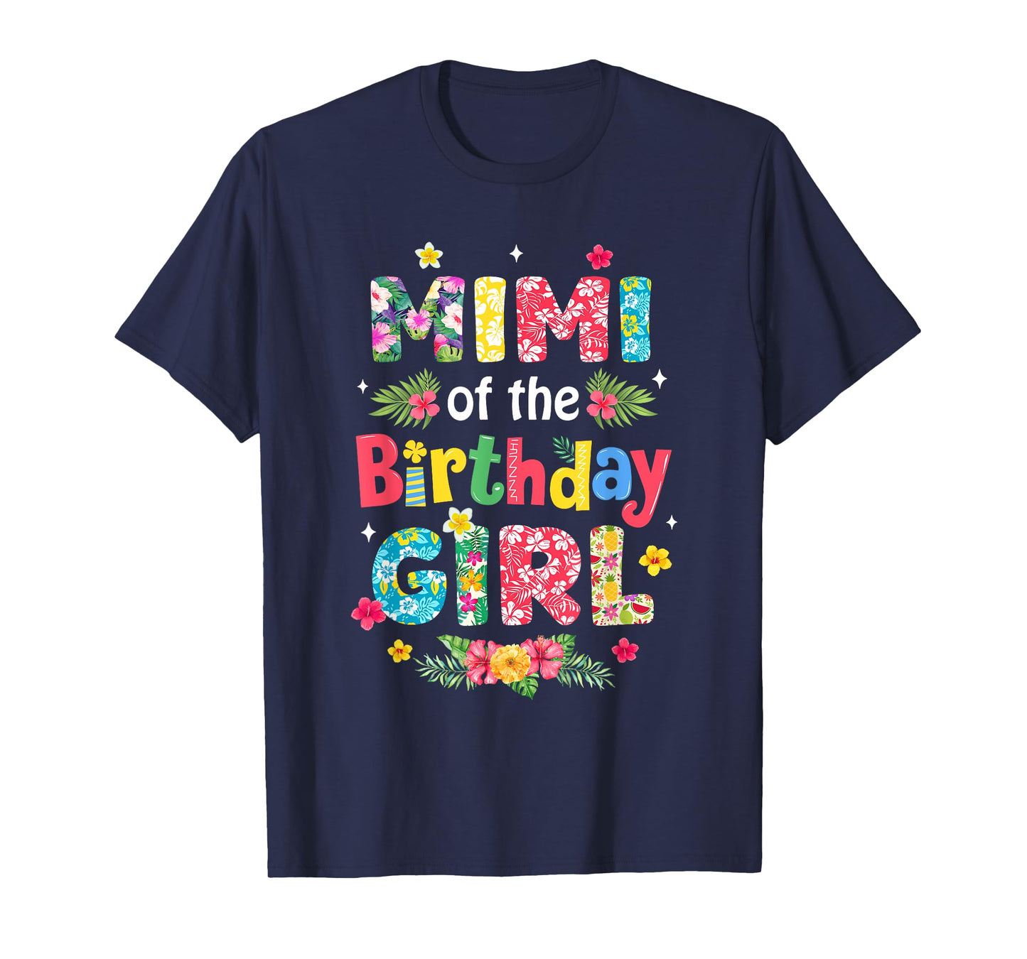 Mimi Of The Birthday Girl Hawaii Family Party Decor T-Shirt