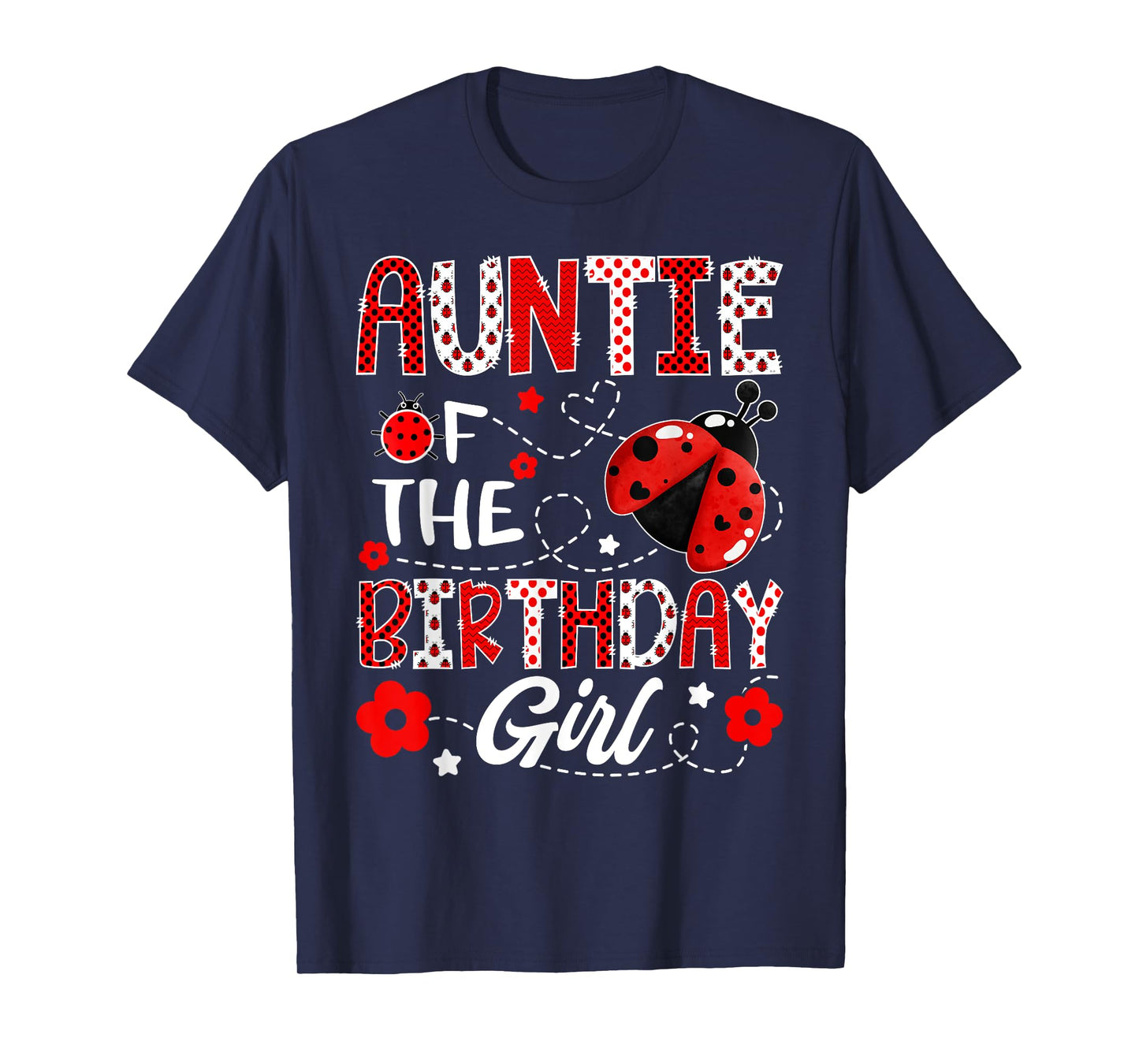 Auntie of The Birthday Girl Ladybug Auntie Bug T-Shirt