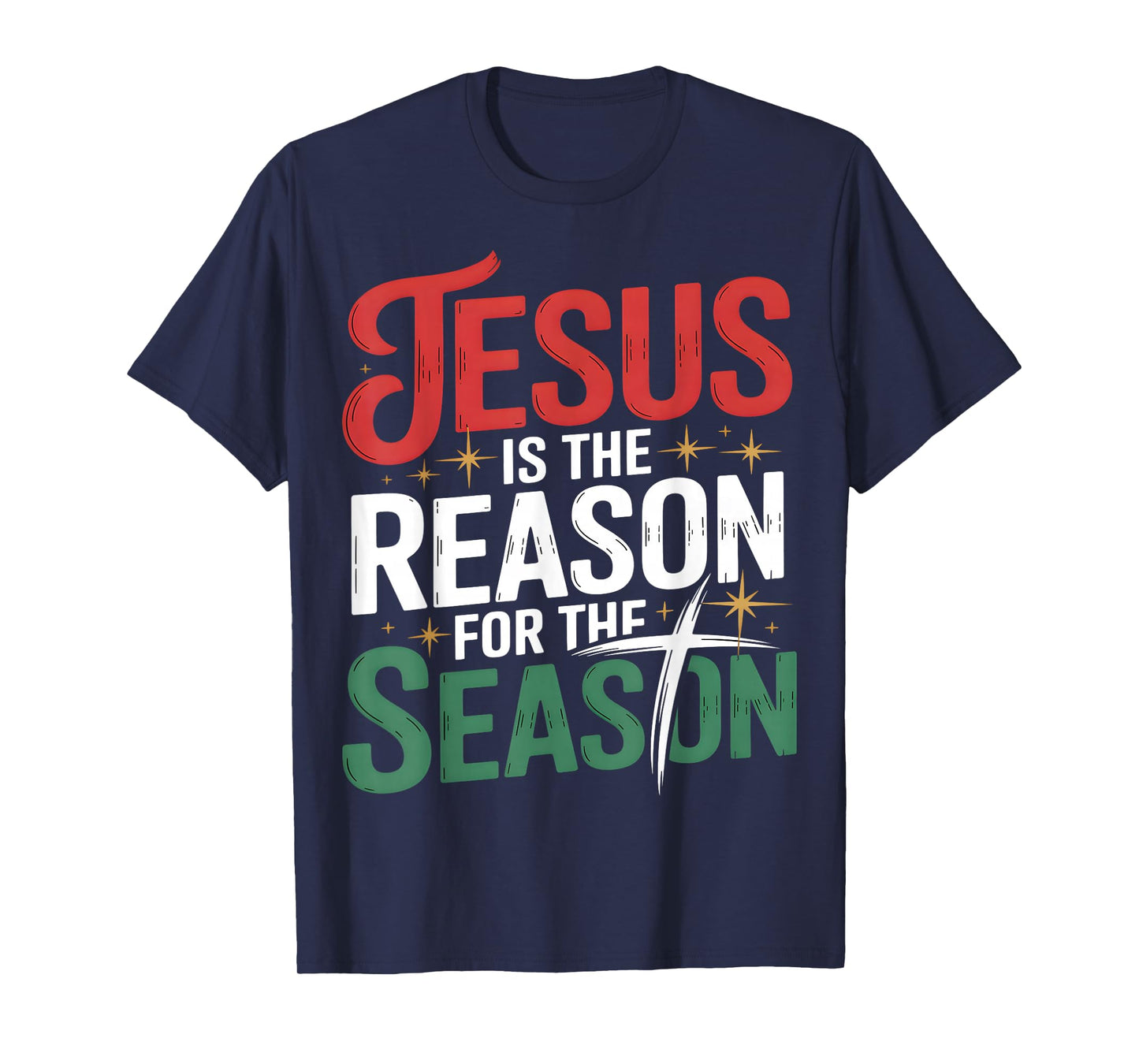 Jesus is The Reason for The Season Christian Christmas T-Shirt