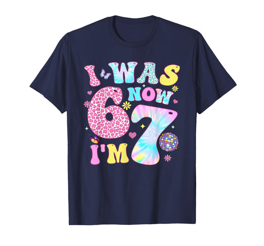 I was 6 Now I'm 7 67 Meme Groovy Retro 7th Birthday Girl Boy T-Shirt