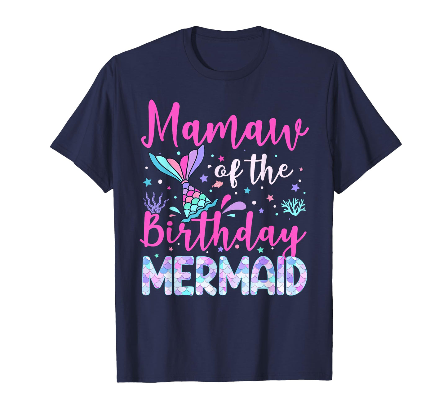 Mamaw of The Birthday Mermaid Family Mamaw T-Shirt