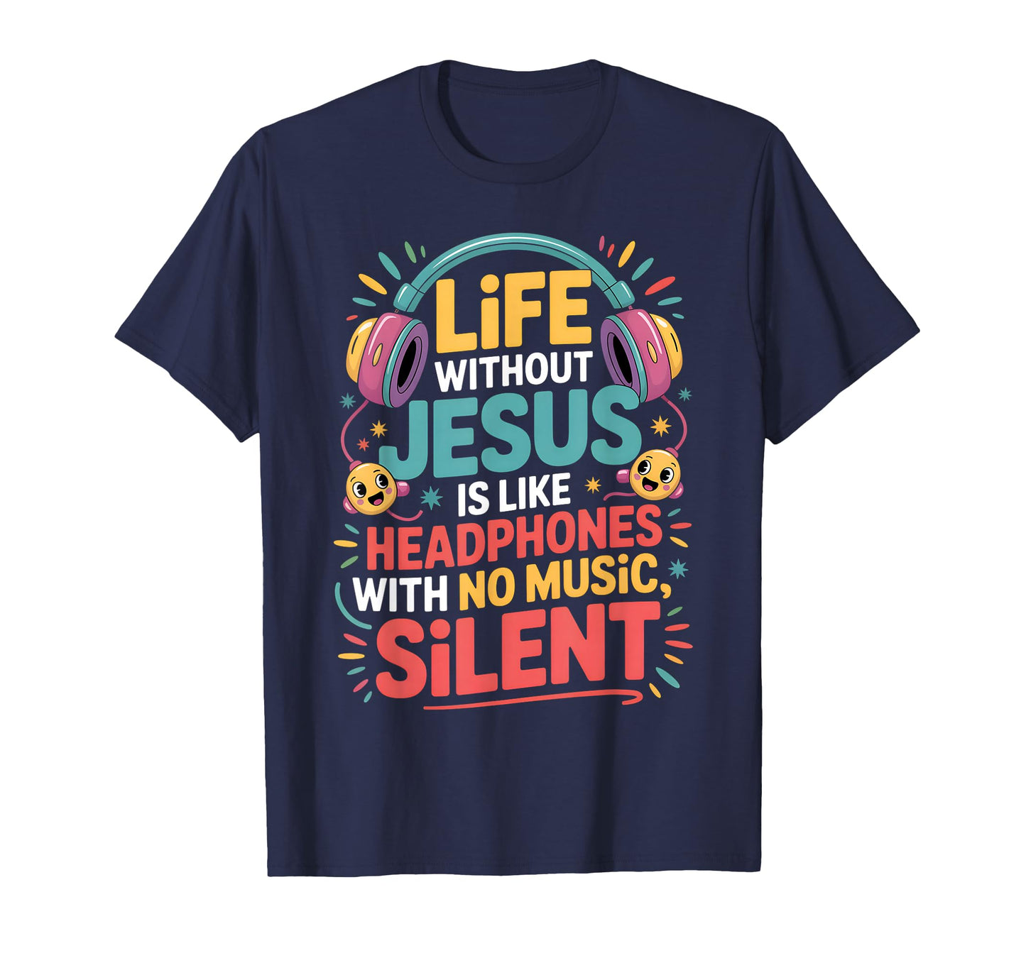 Life Without Jesus Funny Christian Religious Faith T-Shirt